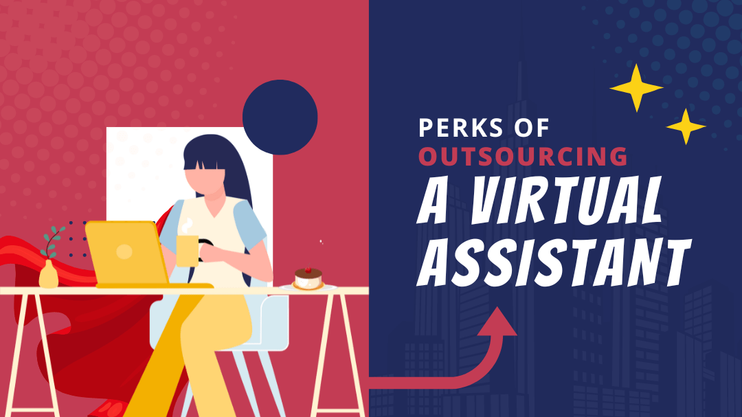 Perks of Outsourcing a Virtual Assistant